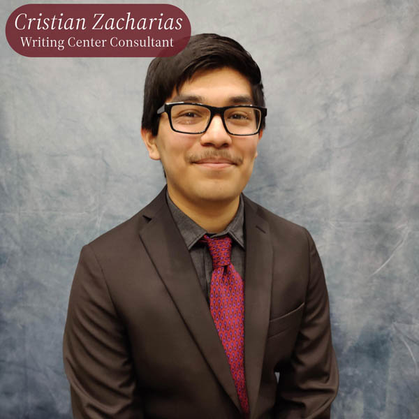 Headshot of a boy with dark hair, glasses, and a mustache in front of a gray backdrop. Text reading: Cristian Zacharias, Writing Center Consultant.